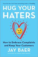 Hug Your Haters How to Embrace Complaints and Keep Your Customers