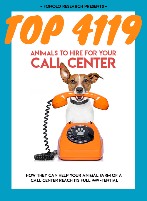 The Top 4119 Animals to Hire for Your Call Center | Fonolo